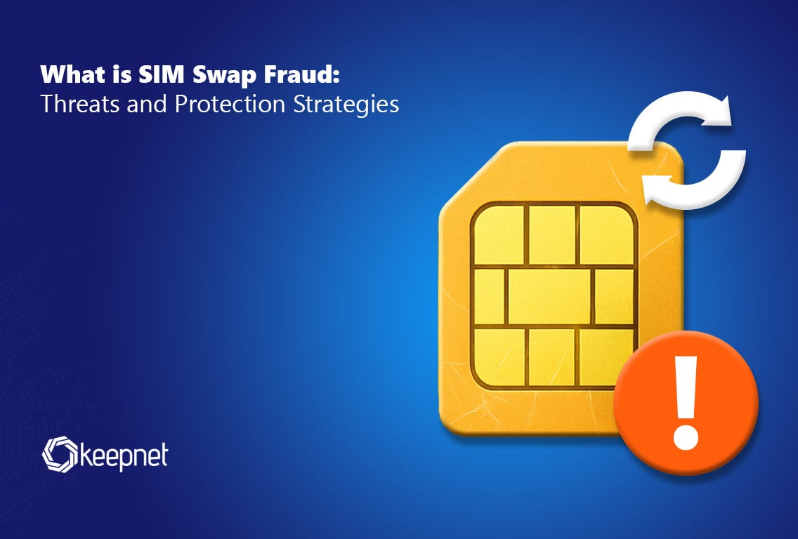 SIM Swap Fraud 2025: Stats, Legal Risks & 360° Defenses
