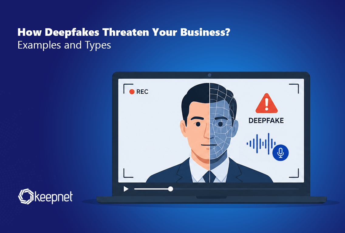 How Deepfakes Threaten Your Business?