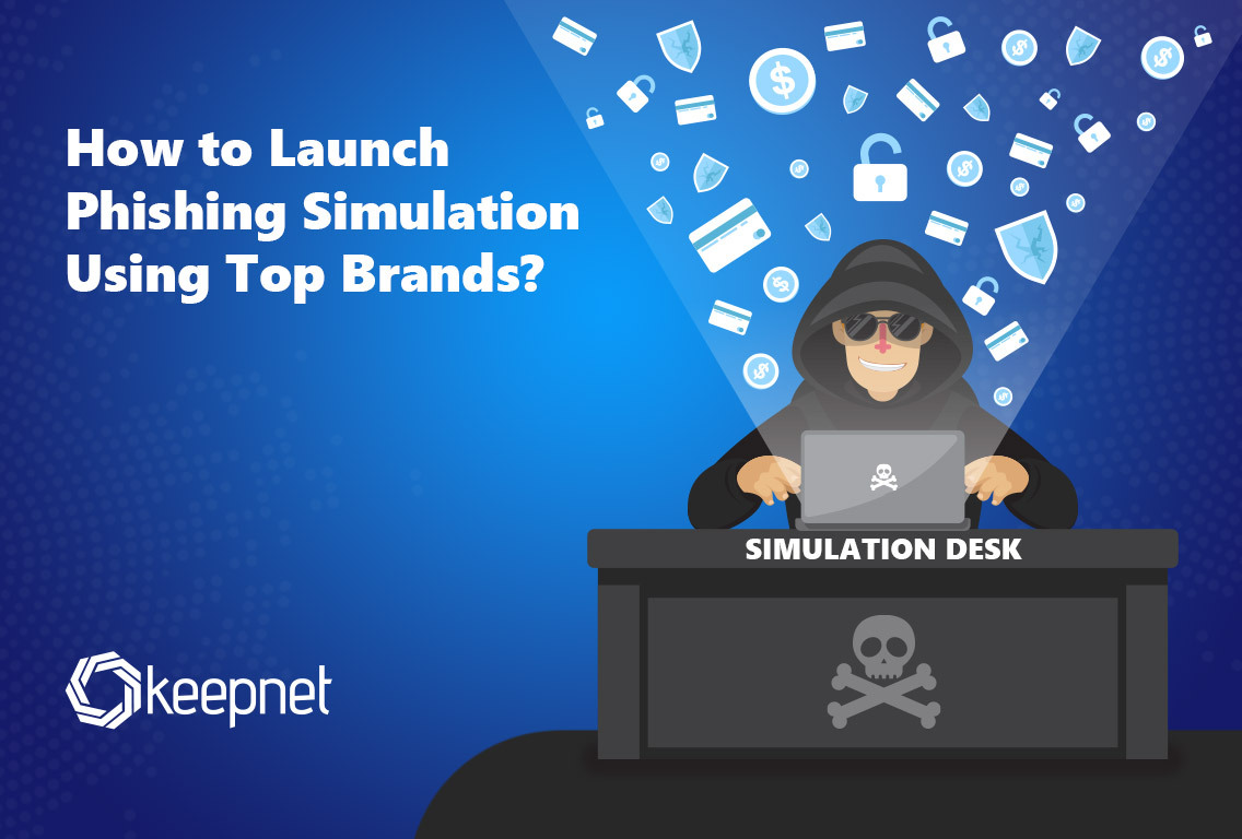 How to launch phishing simulation using top brands?