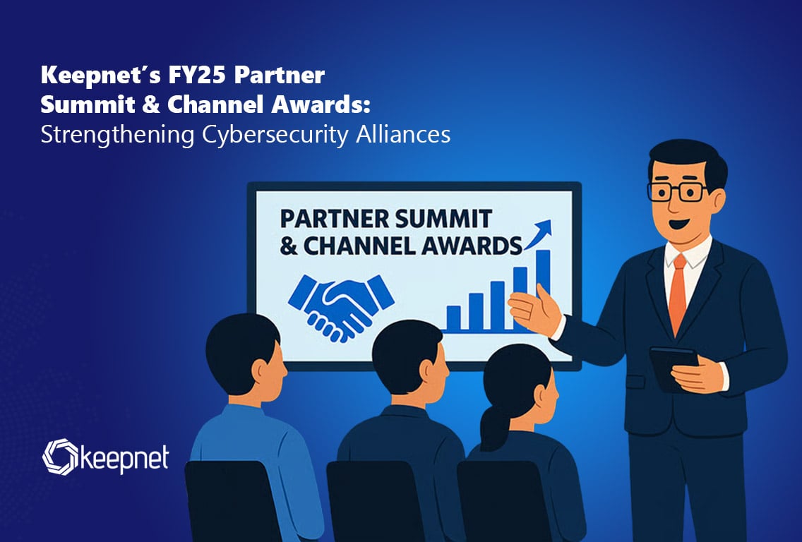 Keepnet’s FY25 Partner Summit & Channel Awards: Strengthening Cybersecurity Alliances