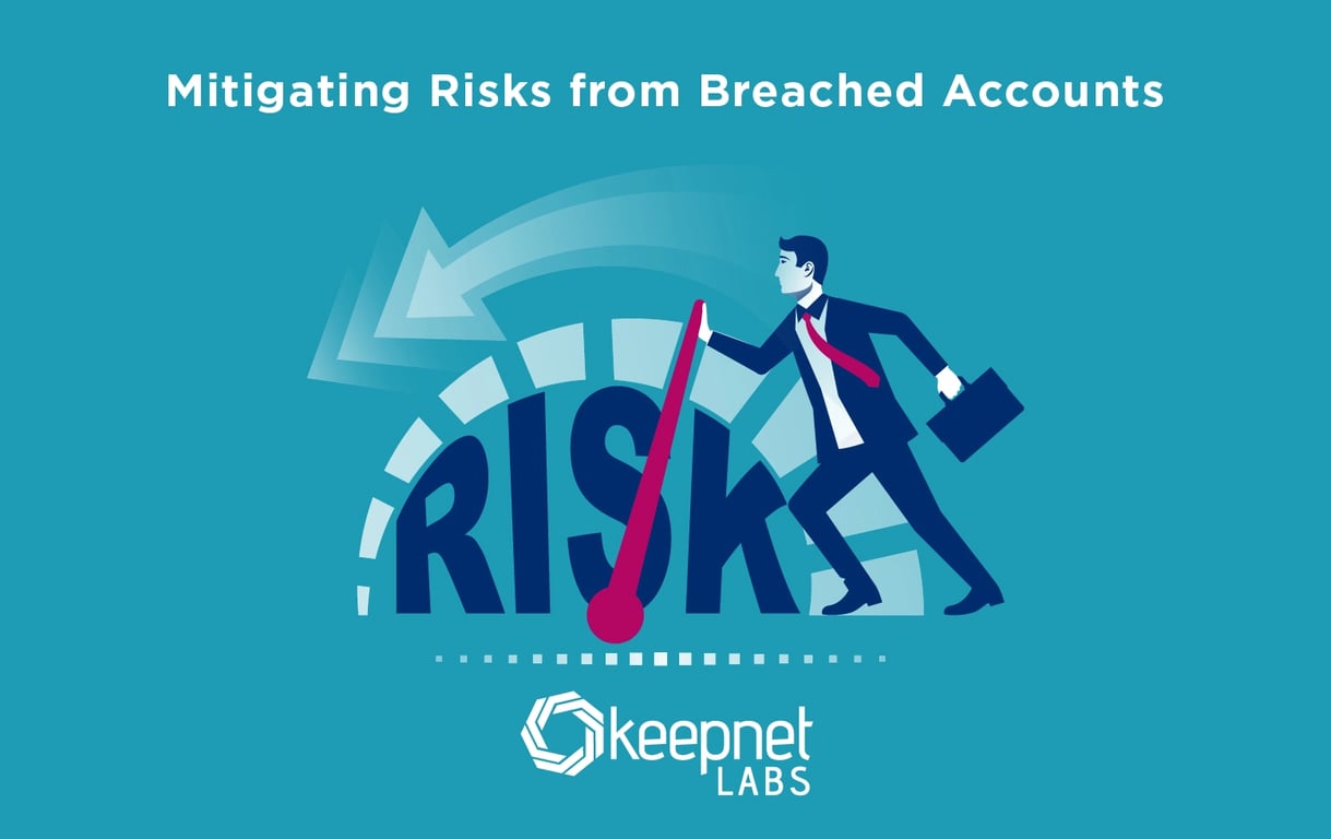 Whitepaper: Mitigating Risks from Breached Accounts