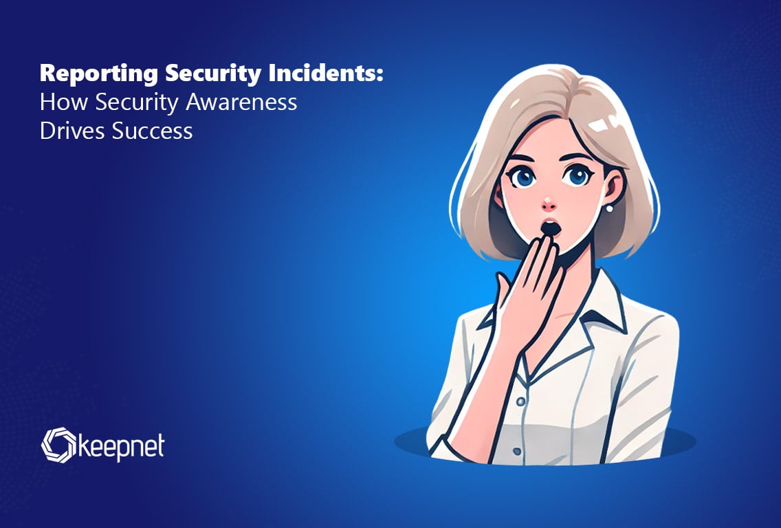 How Security Awareness Improves Incident Reporting and Compliance