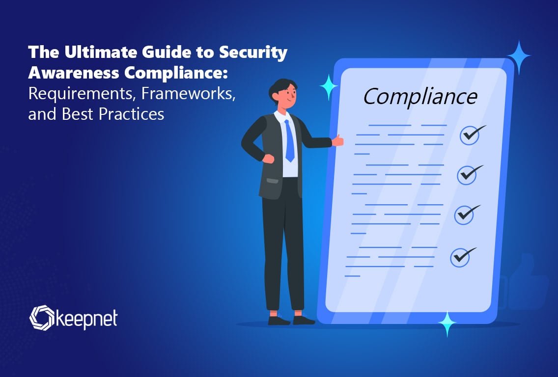 Security Awareness Compliance Guide 2025 | Regulations & Best Practices