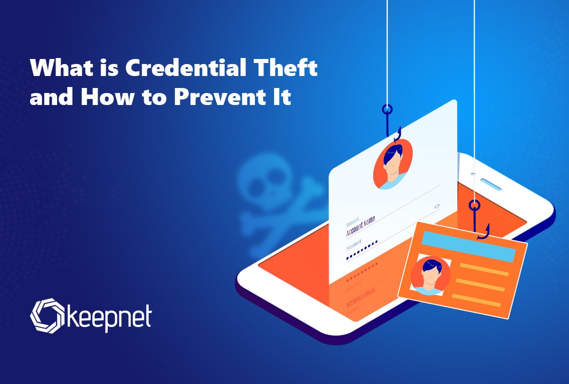 Understanding and Preventing Credential Theft