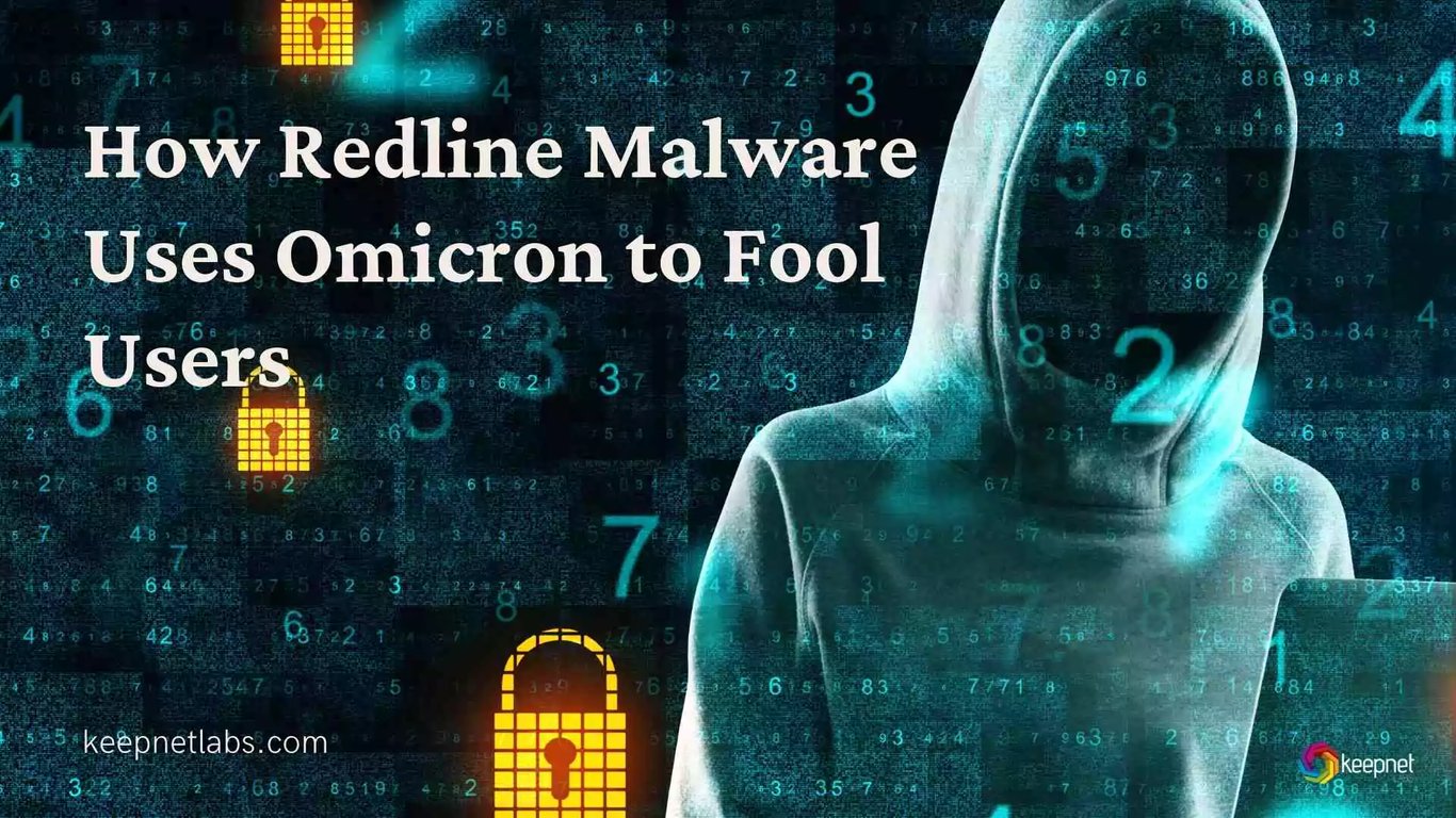 How Redline Malware Uses Omicron to Fool Users
