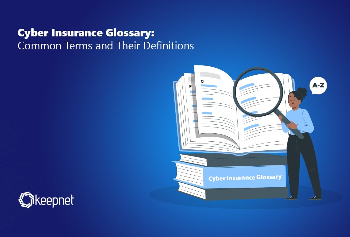 Cyber Insurance Glossary: Essential Terms & Definitions Explained