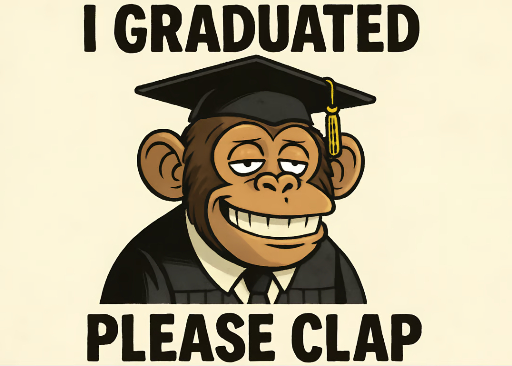I Graduated Please Clap!