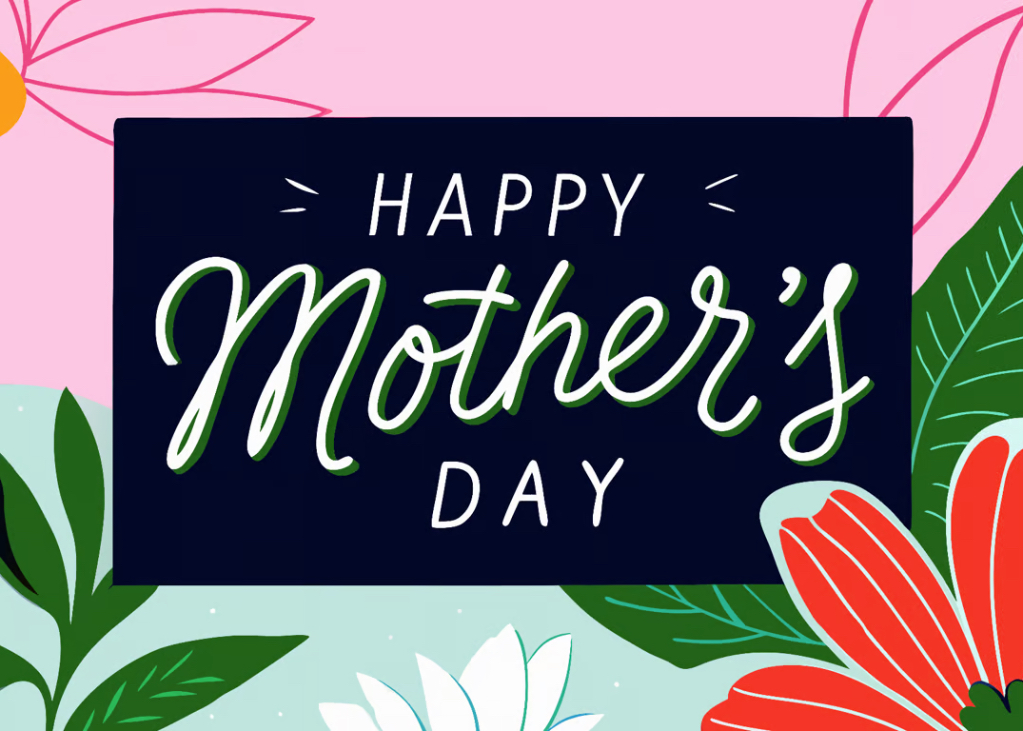 Happy Mother's Day
