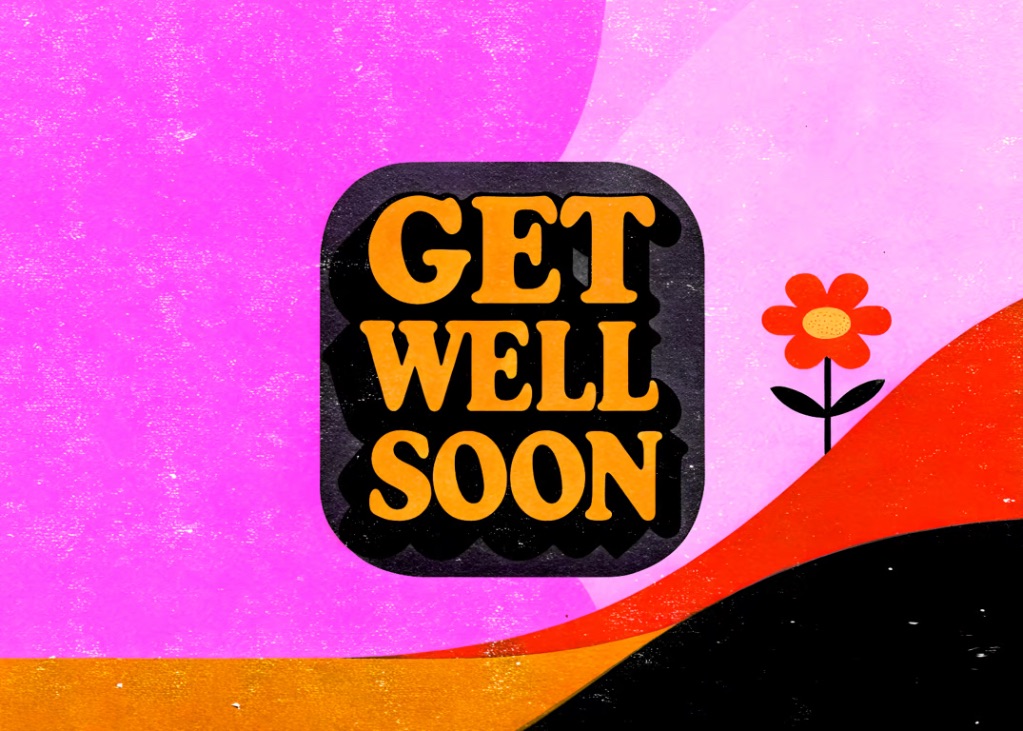Get Well Soon