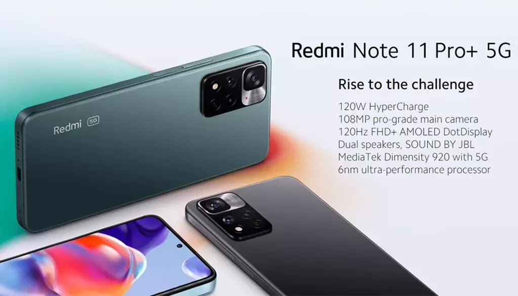 Promotional banner for the Redmi Note 11 Pro Plus 5G showing three phones at different angles with text highlighting key specs such as 120W HyperCharge, 108MP main camera, 120Hz FHD+ AMOLED DotDisplay, dual JBL speakers, and MediaTek Dimensity 920 5G processor