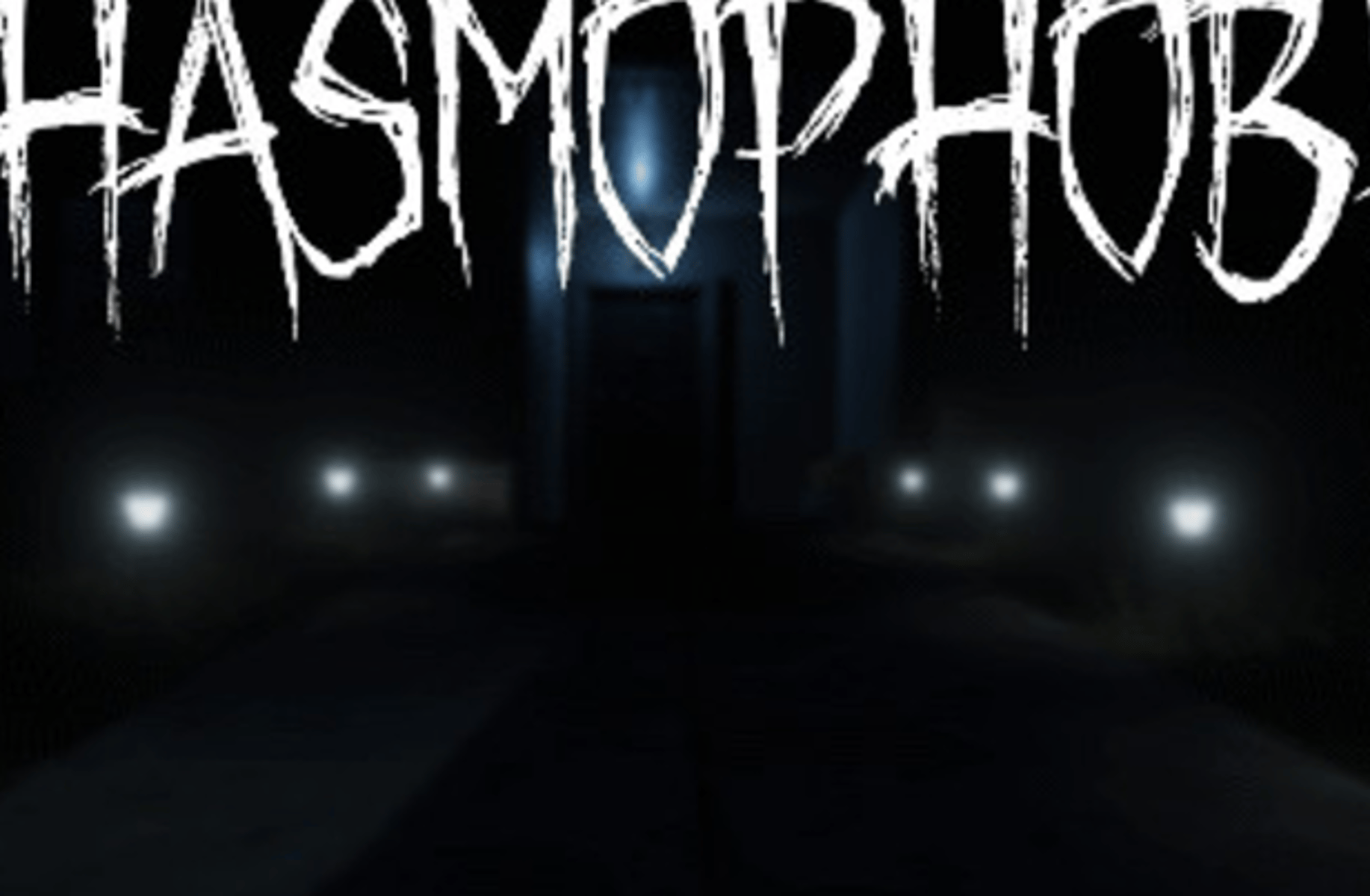 Phasmophobia