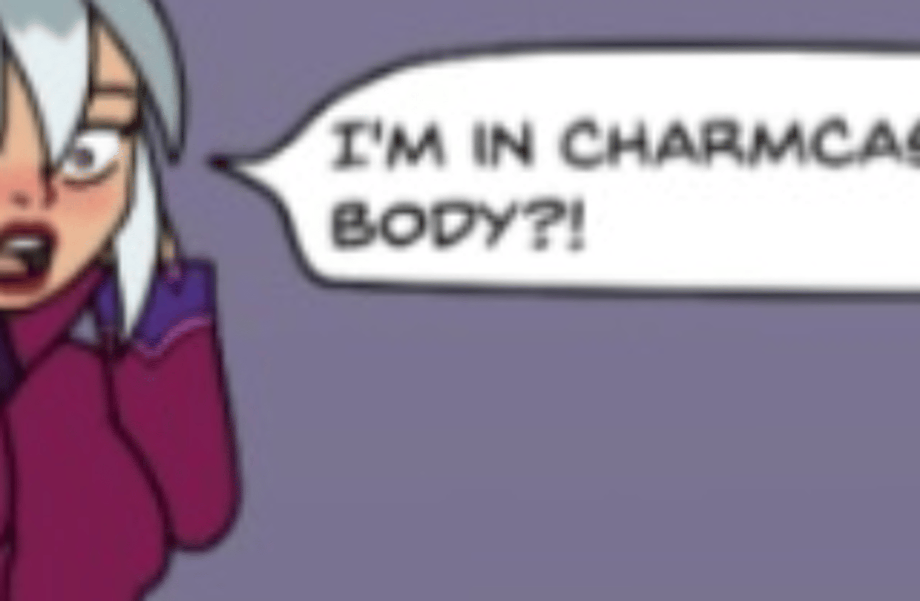 Charmcaster Body Swap