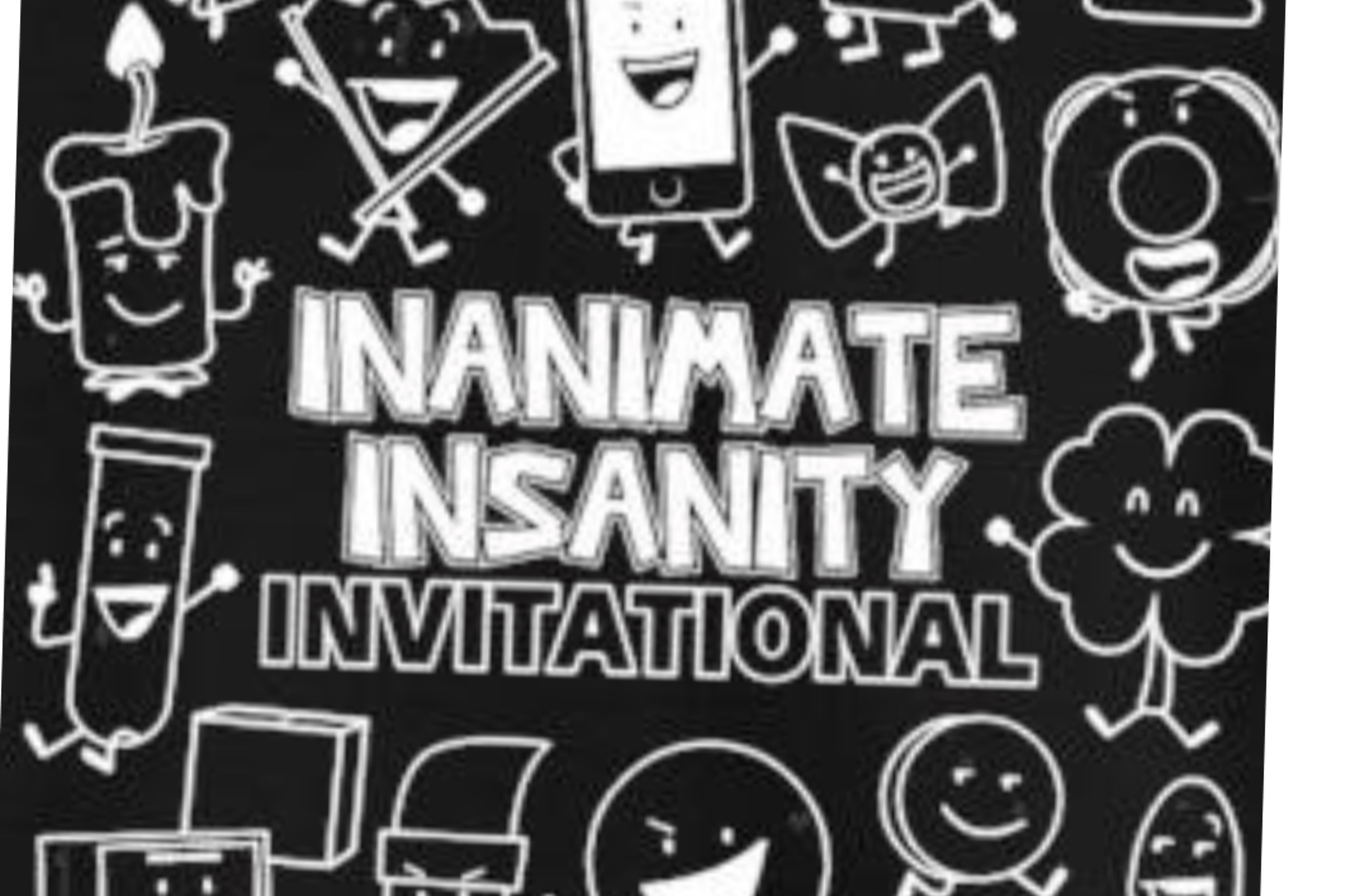 Inanimate insanity