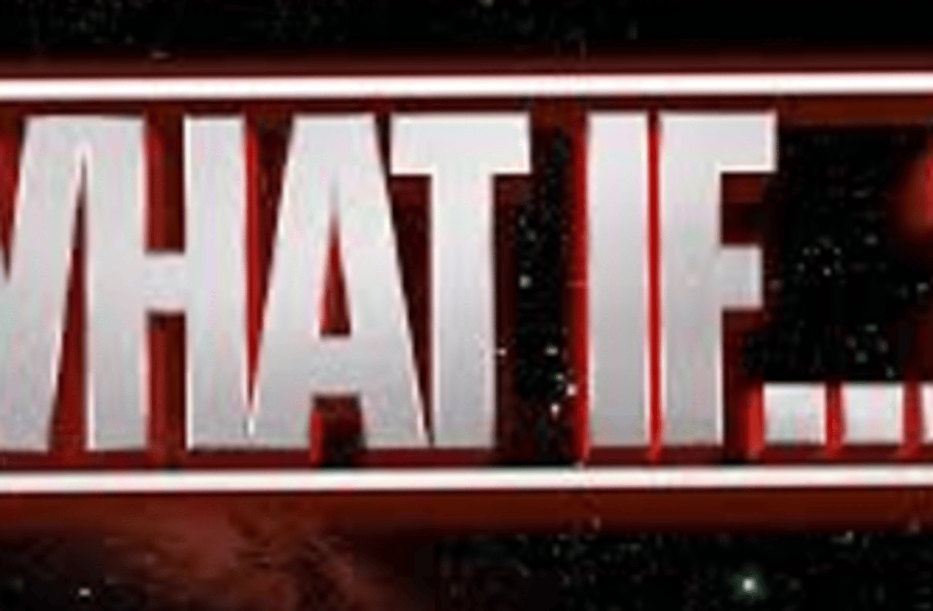 What if series & timeline