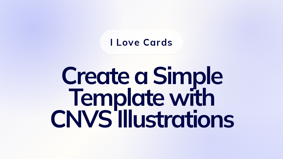 Create a Simple Template with CNVS Illustrations