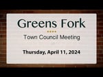 Image for Greens Fork Town Council Meeting of April 11, 2024