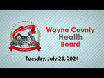 Image for Wayne County Health Board meeting of July 23, 2024