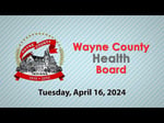 Image for Wayne County Health Board Meeting of April 16, 2024