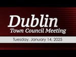 Image for Dublin Town Council Meeting of January 14, 2025