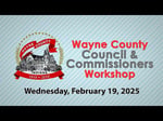 Image for Wayne CountyCouncil/Commissioners Workshop February 19, 2025