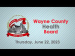 Image for Wayne County Health Board meeting of June 22, 2023