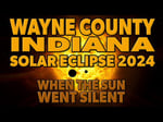 Image for Wayne County Indiana Solar Eclipse 2024:  When the Sun Went Silent