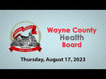Image for Wayne County Health Board Meeting of August 17, 2023