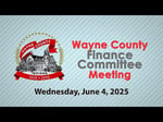 Image for Wayne County Council Finance Committee Meeting of June 4, 2025