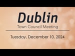 Image for Dublin Town Council Meeting of December 10, 2024