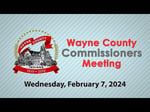 Image for Wayne County Commissioners Meeting of February 7, 2024.