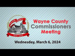 Image for Wayne County Commissioners Meeting of March 6, 2024