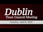 Image for Dublin Town Council Meeting of  04/08/25