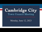 Image for Cambridge City Town Council Meeting of June 12, 2023