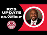 Image for RCS Update with Dr. Wright (Sept. 14, 2024)