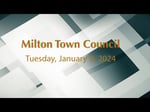 Image for Milton Town Council Meeting of January 9, 2024