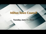 Image for Milton Town Council Meeting of June 11, 2024