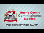 Image for Wayne County Commissioners Meeting of November 20, 2024