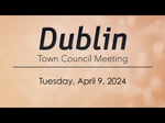 Image for Dublin Town Council Meeting of April 9, 2024