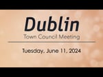 Image for Dublin Town Council Meeting of June 11, 2024