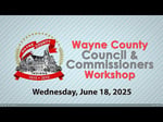Image for Wayne County Council & Commissioners Workshop of June 18, 2025