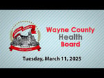Image for Wayne County Health Board Meeting of March 11, 2025