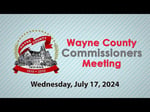 Image for Wayne County Commissioners Meeting of July 17, 2024