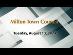 Image for Milton Town Council Meeting of August 13, 2024