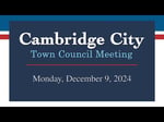 Image for Cambridge City Town Council Meeting of December 9, 2024