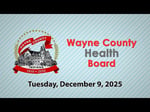 Image for Wayne County Health Board Meeting of December 9, 2025