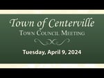 Image for Centerville Town Council Meeting of April 9, 2024.