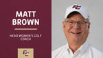 Image for Matt Brown named Head Women's Golf Coach