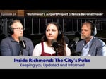 Image for Ep. 24 - Inside Richmond: The City’s Pulse | How Airport Infrastructure Impacts Everyone