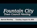 Image for Fountain City Town Council Special Meeting of August 18, 2026