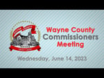 Image for Wayne County Commissioners meeting of June 14, 2023